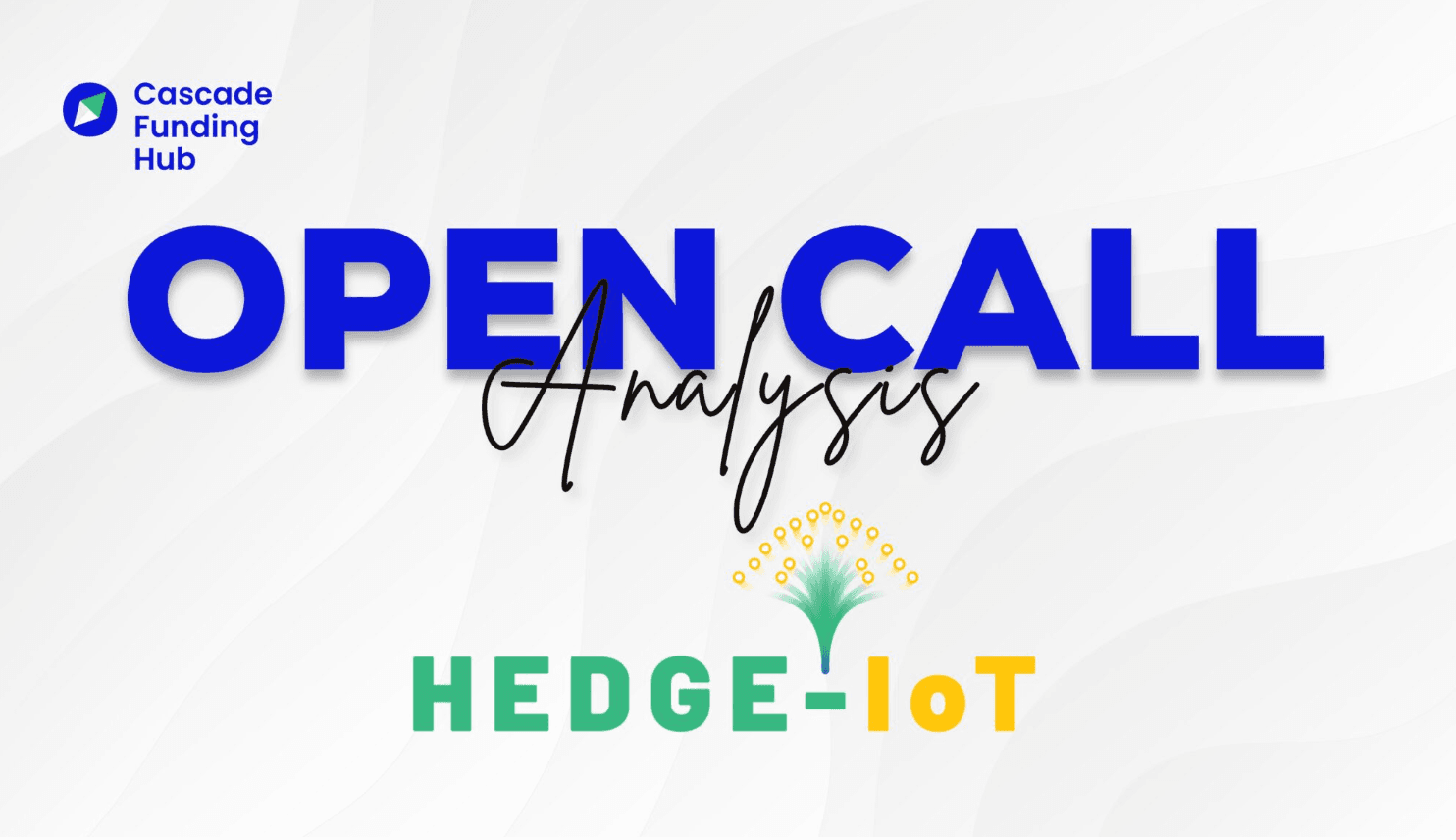 HEDGE-IoT Open Call 1
