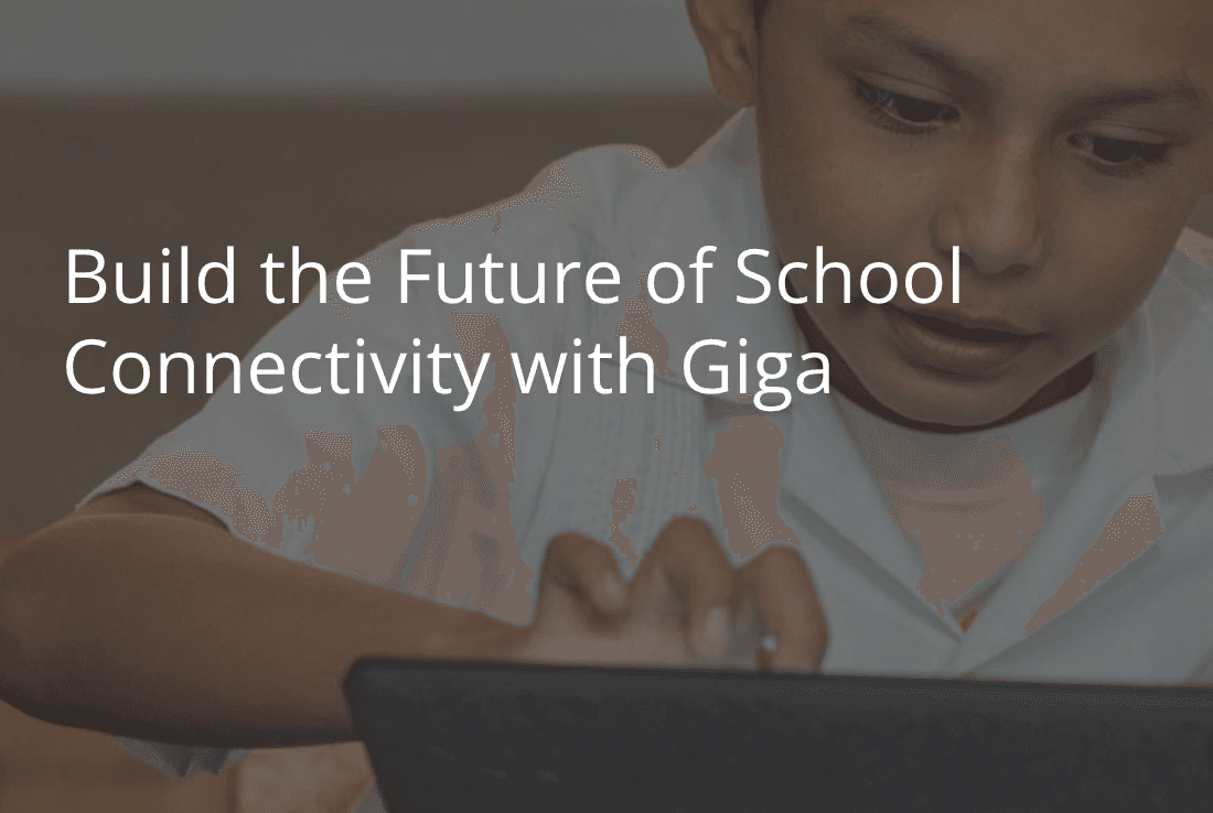 Giga Accelerator - Connect Every School to the Internet