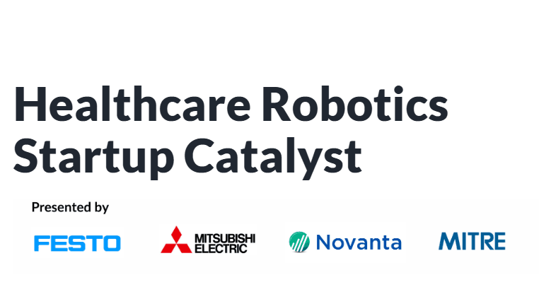 MassRobotics Healthcare Robotics Startup Catalyst Program