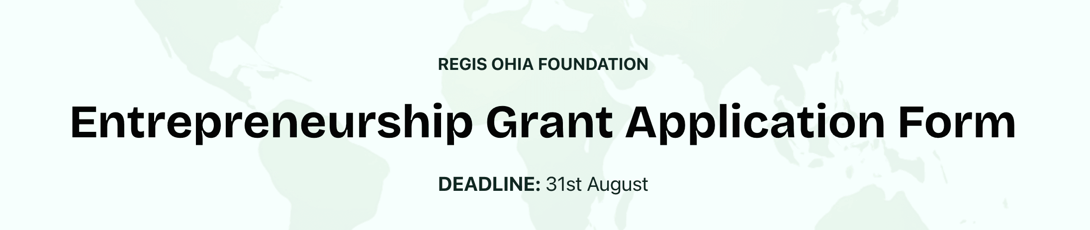Regis Ohia Foundation Entrepreneurship Grant 2025